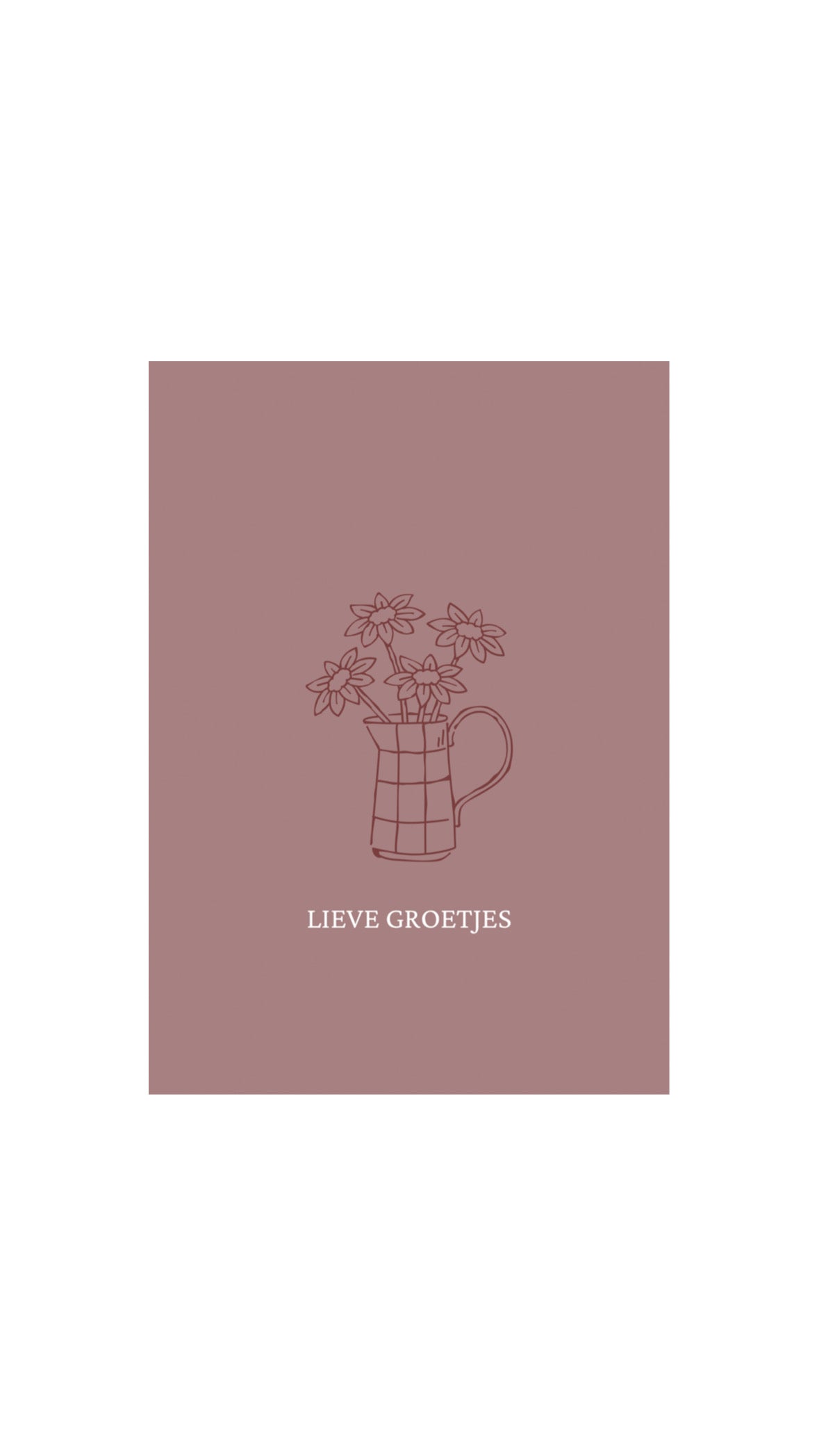 Kaart Lieve Groetjes